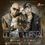 Aldo El Arquitecto Ft. Cosculluela - Luna Llena MP3